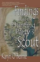 Findings from the Hunting Party's Scout 1568251130 Book Cover