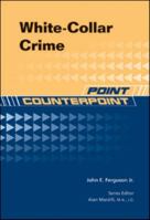 White Collar Crime (Point/Counterpoint) 1604135042 Book Cover