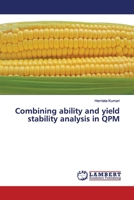 Combining ability and yield stability analysis in QPM 6139452686 Book Cover