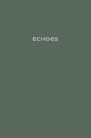 Echoes Memory Journal 1462142613 Book Cover