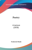 Poetry, a Lecture 1165648709 Book Cover