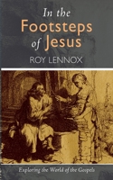 In the Footsteps of Jesus 1666778281 Book Cover