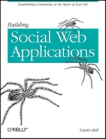 Building Social Web Applications 0596518757 Book Cover
