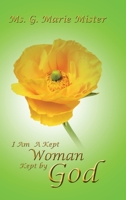 I Am a Kept Woman Kept by God 1477291695 Book Cover