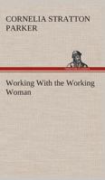 Working With the Working Woman 0559288875 Book Cover