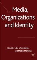 Media, Organizations and Identity 0230515517 Book Cover