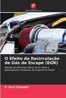 O Efeito da Recirculação de Gás de Escape (EGR): Adoção de diferentes filtros de ar sobre o desempenho e emissões de motores DI Diesel 6204132334 Book Cover