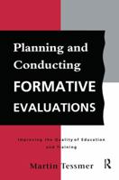 Planning and Conducting Formative Evaluations 1138153699 Book Cover