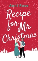 Recipe for Mr Christmas: A brand new uplifting rom-com about a second chance at finding love 1781896208 Book Cover