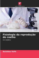 Fisiologia da reprodução do coelho (Portuguese Edition) 6207789865 Book Cover