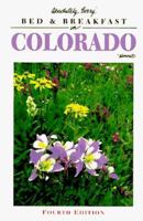 Absolutely Every Bed & Breakfast Colorado: 5th Edition 1882092198 Book Cover