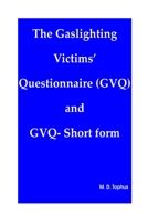 The Gaslighting Victims' Questionnaire (GVQ) and GVQ- Short form B0CFCTTZZ9 Book Cover