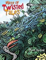 Maze of Twisted Tales 1921272031 Book Cover