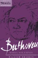 Beethoven: Missa Solemnis (Cambridge Music Handbooks) 0521378311 Book Cover