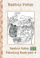 Beatrix Potter Ausmalbuch Teil 4 ( Peter Hase ): Malbuch, ausmalen, kolorieren, Original, Buntstifte, Filzer, Bleistift, Auqarell, Klassiker, Schulkin 3752842296 Book Cover
