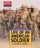 American War Library - Life of an American Soldier in the Persian Gulf (American War Library) 1560067136 Book Cover