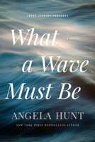 What a Wave Must Be 1646070453 Book Cover