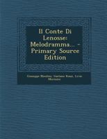 Il Conte Di Lenosse: Melodramma... - Primary Source Edition 1293187542 Book Cover