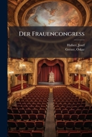 Der Frauencongress: Schauspiel 1172078491 Book Cover