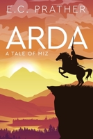 Arda: A Tale of Miz 1735920606 Book Cover