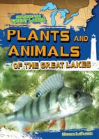 Plants and Animals of the Great Lakes 1482414384 Book Cover