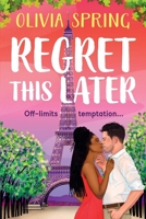 Regret This Later 1806562480 Book Cover