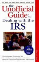 Arco the Unofficial Guide to Dealing With the IRS (The Unofficial Guide Series) 0028626834 Book Cover