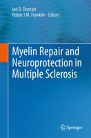 Myelin Repair and Neuroprotection in Multiple Sclerosis 1489988408 Book Cover