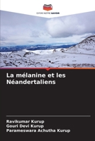 La mélanine et les Néandertaliens (French Edition) 6207189817 Book Cover