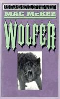 Wolfer (An Evans Novel of the West) 159077406X Book Cover