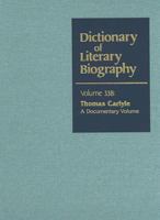 Thomas Carlyle: A Documentary Volume 0787681563 Book Cover