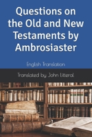 Questions on the Old and New Testaments by Ambrosiaster : English Translation 1723562726 Book Cover