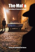 The Mafia according to Teresa Di Sclafani B0DP2GDSQ2 Book Cover