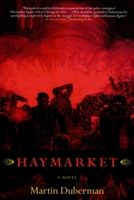 Haymarket: A Novel 1583226184 Book Cover