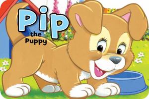 Pip the Puppy 1841352799 Book Cover