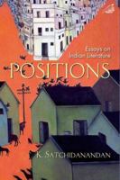 Positions: Essays on Indian Literature 9389136148 Book Cover