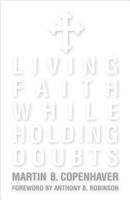 Living Faith While Holding Doubts 0829807985 Book Cover