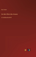 An den Ufern des Araxes: in Großdruckschrift 3368296485 Book Cover