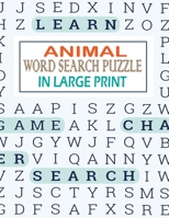 Animals Word Search Puzzle in Large Print: Large Size 8.5 x 11, 61 Pages – 30 Puzzles B08H5BXTP6 Book Cover