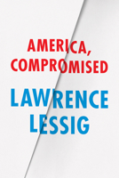 America, Compromised 022631653X Book Cover