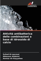 Attività antibatterica delle combinazioni a base di idrossido di calcio (Italian Edition) 620986340X Book Cover