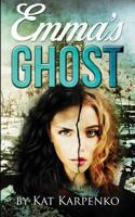 Emma's Ghost 0995893403 Book Cover