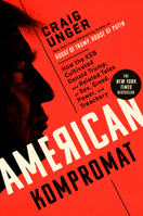 American Kompromat: How the KGB Cultivated Donald Trump, and Related Tales of Sex, Greed, Power, and Treachery 0593182537 Book Cover