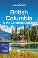 Lonely Planet British Columbia  the Canadian Rockies 9 1788683501 Book Cover