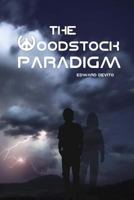 The Woodstock Paradigm 0991079116 Book Cover