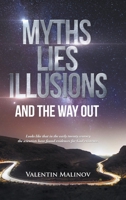 Myths Lies Illusions And The Way Out 195077189X Book Cover