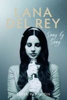 Lana Del Rey: Song by Song 1048102033 Book Cover