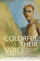 Colorful Was Their Voice: Twenty-Five American Poets 1845195868 Book Cover