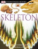 DK Eyewitness Books: Skeleton 0394896203 Book Cover