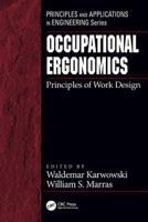 Occupational Ergonomics: Principles of Work Design (Principles and Applications in Engineering) 0367395312 Book Cover